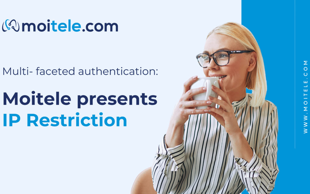 Multi- faceted authentication: Moitele presents IP authentication login
